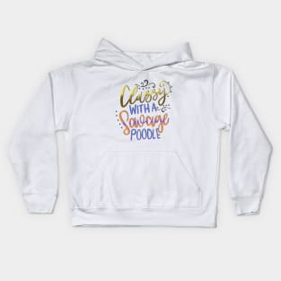 Classy with a Savage Poodle Dog Mom Kids Hoodie